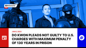 Do Kwon Pleads Not Guilty to U.S. Charges with Maximum Penalty of 130 Years in Prison